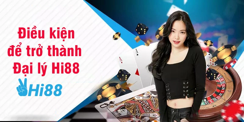 Đại Lý Hi88 - Cơ Hội Tăng Thu Nhập Tiền Tỷ Mỗi Tháng dai ly hi88 dieu kien dieu khoan