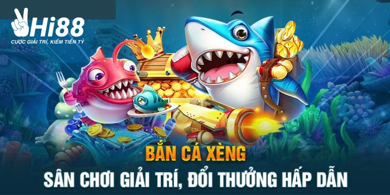 Bắn Cá Xèng - Game Săn Cá Đổi Thưởng Được Ưa Chuộng Nhất Bắn Cá Xèng - Game Săn Cá Đổi Thưởng Được Ưa Chuộng Nhất