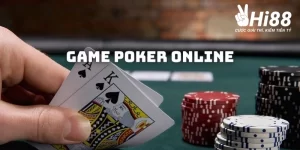 Game Poker Online - Luật Chơi Và Đặc Điểm Từng Vòng Cược